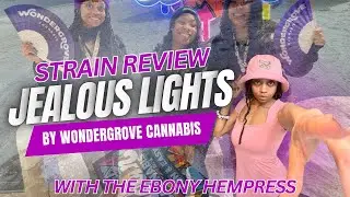NEW Wondergrove Cannabis Strain | JEALOUS LIGHTS 🍃| Official Strain Review by The Hempress #SeshWMe