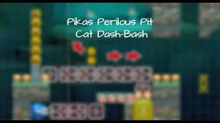 SMM2 Pikas Perilous Pit: Cat Dash-Bash