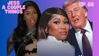 Did NICKI MINAJ Pay Trump a 💰 MILLION Dollars Just to Get CLOWNED?! 🤡 | Jess A Couple Things EP 60