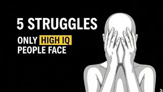 5 Struggles of Being a Highly Intelligent Person (Psychology Explains)