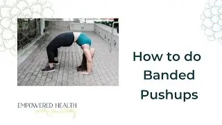 How to do Banded Pushups