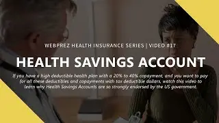 HEALTH SAVINGS ACCOUNT - Insurance Lead Conversion Video | WebPrez