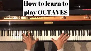 How to play OCTAVES on the piano - practice tips