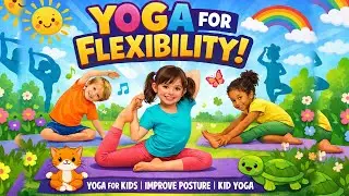 Yoga for Body Toning | Yoga for Children | Yoga for Health | Yoga for Flexibility | Yoga for Kids