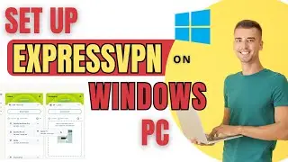 Stay Secure Online: How to Setup ExpressVPN for Windows