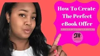 How To Create The Perfect eBook Offer