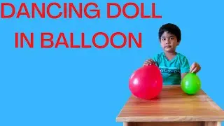dancing balloon doll toy | how to make dancing doll with balloon and marble |