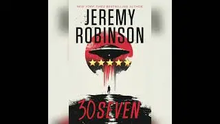 Audio Book Review: 30Seven by Jeremy Robinson