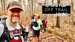 12 TIPS FOR OFF TRAIL HIKING 🥾