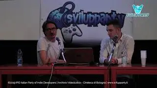 Ivan Venturi, Francesco Fossetti  - L&rsquo;industria videoludica indie italiana - Svilupparty 2019 Beta
