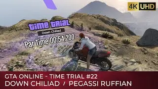 Down Chiliad Time Trial, Pegassi Ruffian - GTA Online【4K】