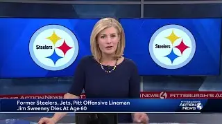 Former Steelers lineman Jim Sweeney dies at 60