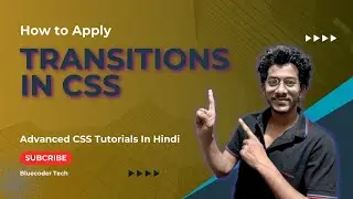 Advanced CSS Tutorial: Transitions in CSS Transitions🚀 | Learn Web Development in Hindi #48