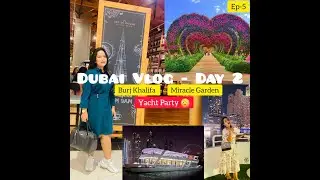 Dubai Miracle Garden | Dubai Mall | Burj Khalifa | Fountain Show | Dubai Nightlifel UAE Day 5