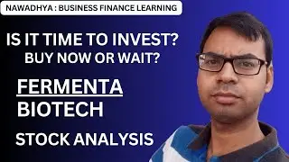 Fermenta Biotech Stock Analysis: Is It Time to Invest? | Fermenta Biotech: Buy Now or Wait? Should U