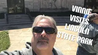 Vinnie has a field trip to Lincoln State Park in Southern Indiana
