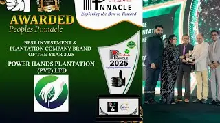 People&rsquo;s Pinnacle &ndash; Brand of the Year 2025 🏆 Best Investment & Plantation Company 💚Power Hands  