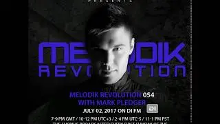 Melodik Revolution 054 with Mark Pledger