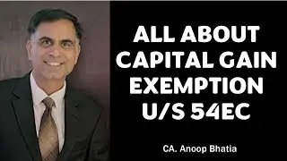 All About Capital Gain Exemption u/s 54EC (on puchase of Infrastructure Bonds) | CA Anoop Bhatia