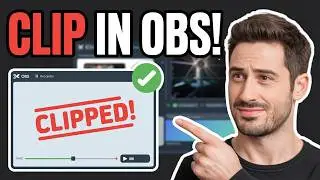 How To Clip With OBS - Full Guide