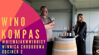 #NIEMAJAKWWINNICY - WINNICA CHODOROWA - ODCINEK 2