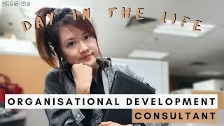 Day in the Life - Organisational Development Consultant // workVLOG 3