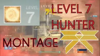 Destiny R2L20: Level 7 Hunter Montage