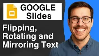 How to Flip Text in Google Slides Rotating and Mirroring Text [2025 Easy Guide]