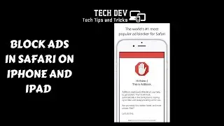 Block Ads in Safari on iPhone and iPad techdev98