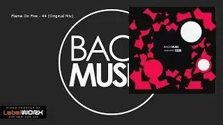 Flame On Fire - 44 (Original Mix) [Bach Music]