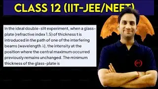 In the ideal double slit experiment, when a glass plate (refractive index 1.5) of thickness t is