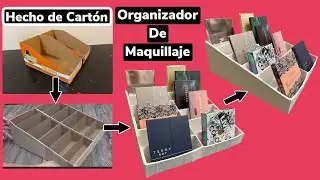 DIY- Como hacer CAJA ORGANIZADOR PARA MAQUILLAJES de CARTÓN|| Make up Organizer