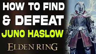 How to Find & Defeat Juno Haslow in Elden Ring | Volcano Manor Red Letter | Easy Defeat Haslow