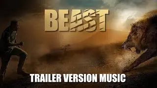 BEAST Trailer Music Version