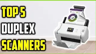 Top 5 Duplex Scanners for Home & Office of {2025} | Best Duplex Scanners for Every Budget!