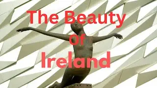 Exploring The Beauty Of Ireland