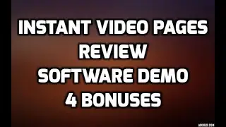 Instant Video Pages Review Software Demo Best Bonuses & Members Area