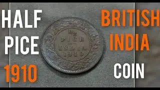 Half Pice 1910 | 1/2 Pice 1910 | King Edward | British India Coin | British Raj | Empire |Museum Act