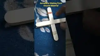 ❤️Aeroplane Making From Recycle Material ❤️Icecream stick usage for art and craft #schoolproject