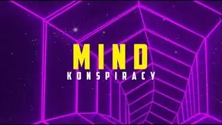 Konspiracy - MIND (Lyric Video)