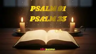 ✨ Declare This Now! Psalm 91 & Psalm 23 for Supernatural Protection Over Your Family and Children