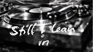 Still I lean in - Smoky late-night blues