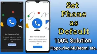 set phone as default phone can only start & receive calls if it's your default phone app