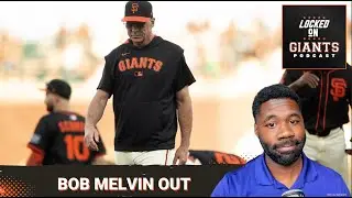 BREAKING: Bob Melvin OUT as Giants Manager | Buster Posey SPEAKS