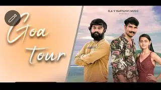 Goa Tour Song(Official video Song) ||DK Thakur|| Shailli Rathodi(Devyani)||Gajju Boxer|Jyoti saini l