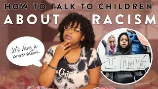 How to Talk to Your Kids about Racism + Race after the death of George Floyd and BLM #Protests