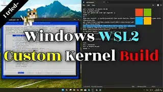 Windows WSL2 Custom Kernel Build