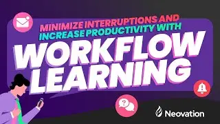 What is workflow learning and why is it vital to your employees&rsquo; success?