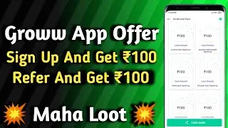 Groww App Dhamaka Loot Sign Up 100 Per Refer 100 Unlimited Earning Trick #shorts