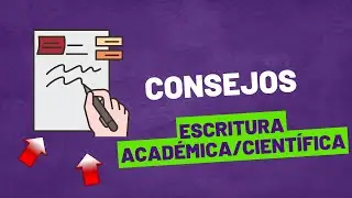 Consejos para la narrativa de trabajos acad&eacute;micos y cient&iacute;ficos